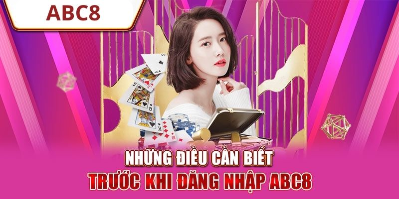 Phải làm sao khi không đăng nhập ABC8 được?